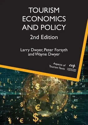 Ekonomia i polityka turystyczna, wydanie 2 - Tourism Economics and Policy, 2nd Edition