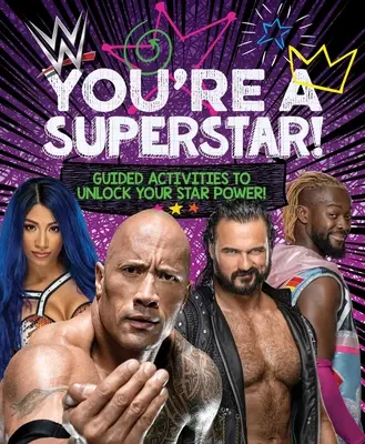 Wwe You're a Superstar!: Aktywności z przewodnikiem, aby odblokować swoją moc gwiazdy! - Wwe You're a Superstar!: Guided Activities to Unlock Your Star Power!