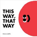 Tędy, tamtędy - This Way, That Way