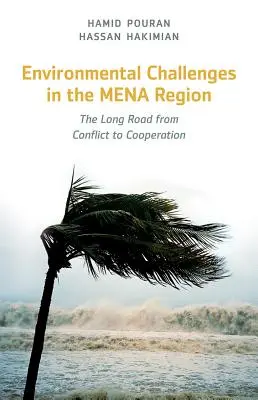 Wyzwania środowiskowe w regionie MENA: Długa droga od konfliktu do współpracy - Environmental Challenges in the MENA Region: The Long Road from Conflict to Cooperation