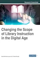 Zmiana zakresu instrukcji bibliotecznych w erze cyfrowej - Changing the Scope of Library Instruction in the Digital Age