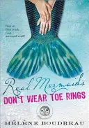 Prawdziwe syreny nie noszą obrączek na palcach - Real Mermaids Don't Wear Toe Rings