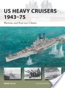 Amerykańskie ciężkie krążowniki 1943-75: Klasy wojenne i powojenne - Us Heavy Cruisers 1943-75: Wartime and Post-War Classes