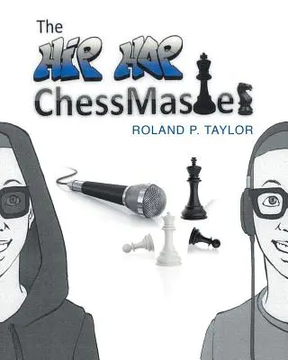 Szachowy mistrz hip-hopu - The Hip Hop Chess Master