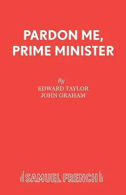 Wybacz mi, premierze - Pardon Me, Prime Minister
