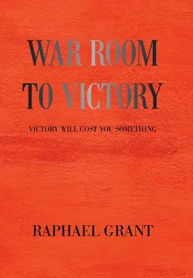 Pokój wojenny do zwycięstwa: Zwycięstwo będzie cię coś kosztować - War Room to Victory: Victory Will Cost You Something