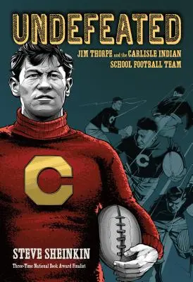 Niepokonany: Jim Thorpe i drużyna futbolowa Carlisle Indian School - Undefeated: Jim Thorpe and the Carlisle Indian School Football Team