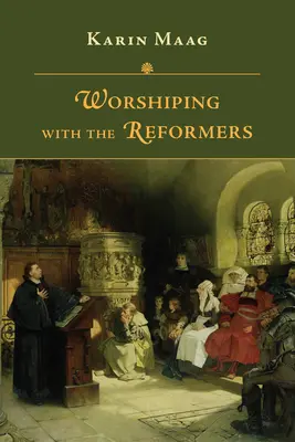 Uwielbienie z reformatorami - Worshiping with the Reformers