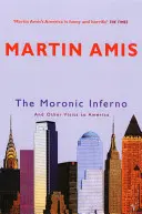 Moronic Inferno - I inne wizyty w Ameryce - Moronic Inferno - And Other Visits to America