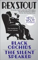 Czarne orchidee/Milczący mówca: Tajemnice Nero Wolfe - Black Orchids/The Silent Speaker: Nero Wolfe Mysteries