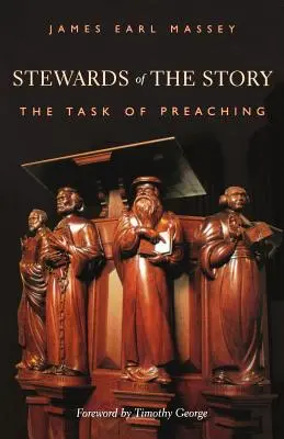 Stewards of the Story: Zadanie głoszenia - Stewards of the Story: The Task of Preaching