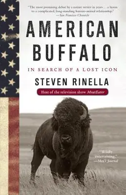 American Buffalo: W poszukiwaniu zaginionej ikony - American Buffalo: In Search of a Lost Icon