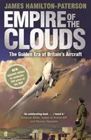Imperium chmur - Złota era brytyjskiego lotnictwa - Empire of the Clouds - The Golden Era of Britain's Aircraft