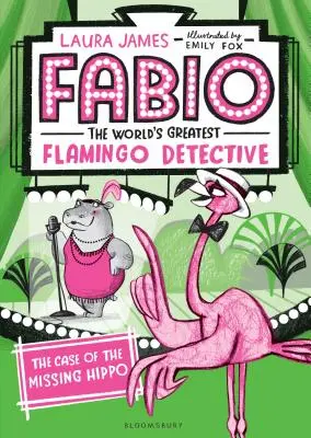 Fabio największy na świecie detektyw flamingów: Sprawa zaginionego hipopotama - Fabio the World's Greatest Flamingo Detective: The Case of the Missing Hippo