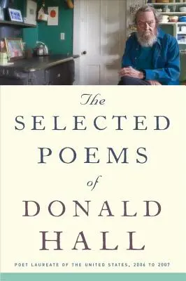 Wybrane wiersze Donalda Halla - The Selected Poems of Donald Hall