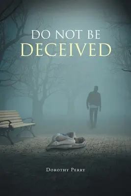 Nie daj się zwieść - Do Not Be Deceived