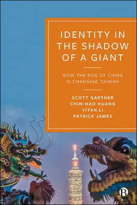 Tożsamość w cieniu giganta: jak wzrost znaczenia Chin zmienia Tajwan - Identity in the Shadow of a Giant: How the Rise of China Is Changing Taiwan