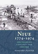 Niue 1774-1974 - 200 lat konfliktów i zmian - Niue 1774-1974 - 200 Years of Conflict & Change