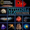 Obywatele morza: Cudowne stworzenia ze spisu życia morskiego - Citizens of the Sea: Wondrous Creatures from the Census of Marine Life