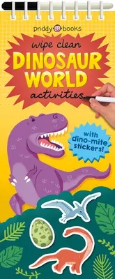 Wipe Clean Activities: Świat Dinozaurów: Z naklejkami Dino-Mite! - Wipe Clean Activities: Dinosaur World: With Dino-Mite Stickers!