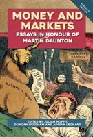 Pieniądze i rynki: Eseje na cześć Martina Dauntona - Money and Markets: Essays in Honour of Martin Daunton