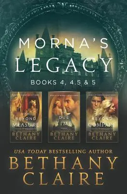 Morna's Legacy: książki 4, 4.5 i 5: szkockie, romanse o podróżach w czasie - Morna's Legacy: Books 4, 4.5, & 5: Scottish, Time Travel Romances