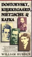 Dostojewski, Kierkegaard, Nietzsche i Kafka - Dostoevsky, Kierkegaard, Nietzsche & Kafka