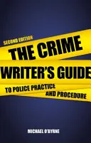 Przewodnik pisarza kryminałów po praktyce i procedurach policyjnych - The Crime Writer's Guide to Police Practice and Procedure