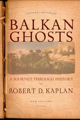 Bałkańskie duchy: Podróż przez historię - Balkan Ghosts: A Journey Through History