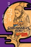 Naruto: Historia Shikamaru - Chmura dryfująca w cichej ciemności - Naruto: Shikamaru's Story--A Cloud Drifting in the Silent Dark