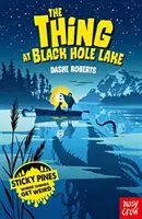 Sticky Pines: Rzecz nad jeziorem Black Hole - Sticky Pines: The Thing At Black Hole Lake