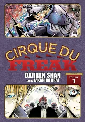 Cirque Du Freak: Manga, Vol. 3: Omnibus Edition - Cirque Du Freak: The Manga, Vol. 3: Omnibus Edition