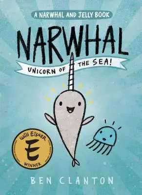 Narwal: Jednorożec z morza! (a Narwhal and Jelly Book #1) - Narwhal: Unicorn of the Sea! (a Narwhal and Jelly Book #1)