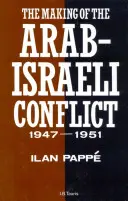 Kształtowanie się konfliktu arabsko-izraelskiego, 1947-1951 - Making of the Arab-Israeli Conflict, 1947-1951