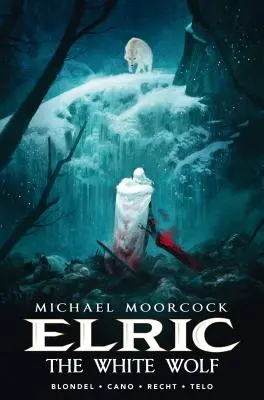 Michael Moorcock's Elric Vol. 3: Biały wilk - Michael Moorcock's Elric Vol. 3: The White Wolf