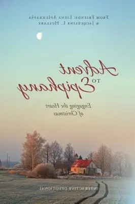 Od Adwentu do Epifanii: Angażowanie serca Bożego Narodzenia - Advent to Epiphany: Engaging the Heart of Christmas