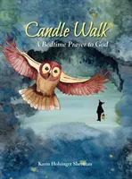 Spacer przy świecach: Modlitwa do Boga na dobranoc - Candle Walk: A Bedtime Prayer to God