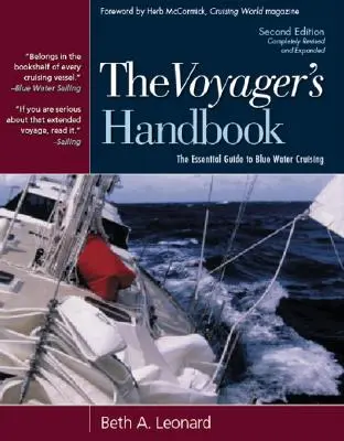 The Voyager's Handbook: Niezbędny przewodnik po rejsach po błękitnych wodach - The Voyager's Handbook: The Essential Guide to Blue Water Cruising