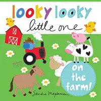 Looky Looky Little One na farmie - Looky Looky Little One on the Farm