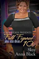 Full Figured 10: Carl Weber przedstawia - Full Figured 10: Carl Weber Presents