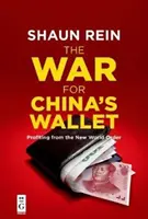 Wojna o portfel Chin: Czerpanie zysków z Nowego Porządku Świata - The War for China's Wallet: Profiting from the New World Order