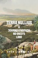 Terra Nullius - podróż przez ziemię niczyją - Terra Nullius - A Journey Through No One's Land