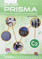 Nuevo Prisma C2: Książka ucznia - zawiera książkę ucznia + eBook + CD + dostęp do treści online - Nuevo Prisma C2: Student Book - Includes Student Book + eBook + CD + acess to online content