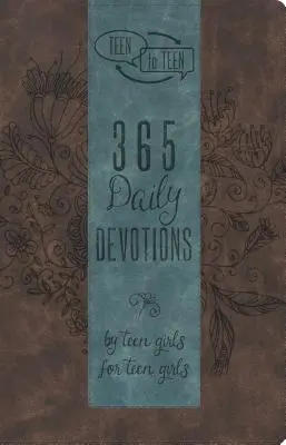 Teen to Teen: 365 codziennych nabożeństw nastolatek dla nastolatek - Teen to Teen: 365 Daily Devotions by Teen Girls for Teen Girls
