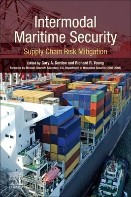 Intermodalne bezpieczeństwo morskie: Ograniczanie ryzyka w łańcuchu dostaw - Intermodal Maritime Security: Supply Chain Risk Mitigation