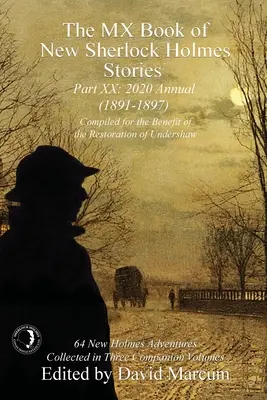 MX Book of New Sherlock Holmes Stories - część XX: 2020 Annual (1891-1897) - The MX Book of New Sherlock Holmes Stories Part XX: 2020 Annual (1891-1897)