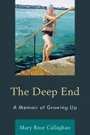 The Deep End: Pamiętnik dorastania - The Deep End: A Memoir of Growing Up