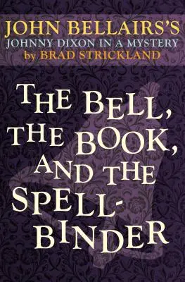 Dzwon, księga i zaklinacz - The Bell, the Book, and the Spellbinder