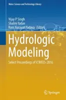 Modelowanie hydrologiczne: Select Proceedings of Icwees-2016 - Hydrologic Modeling: Select Proceedings of Icwees-2016
