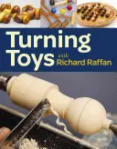 Toczenie zabawek z Richardem Raffanem - Turning Toys with Richard Raffan